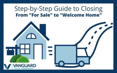 From “For Sale” to “Welcome Home:” A Step-by-Step Guide to Closing