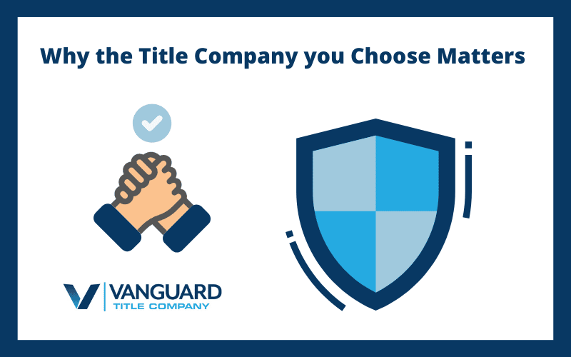 Why the Title Company You Choose Matters